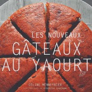 Les nouveaux gâteaux au yaourt