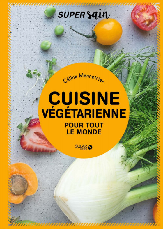 Couv Cuisine végétarienne pour tout le monde -Céline Mennetrier