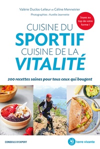 Cuisine du sportif, cuisine de la vitalité de Céline Mennetrier